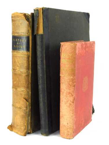 Thompson (Pishey). The History and Antiquities of Boston, leather bound with gilt tooling, published by Longman and Co London, 1856, together with an album containing various photographs of Boston, and a Kelly's Directory of Lincolnshire dated 1889.