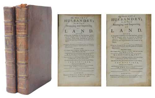Mortimer (J). The Whole Act of Husbandry, or, The Way of Managing and Improving of Land, forst...