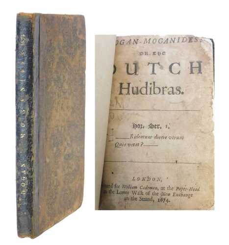 [Anon.] Hogan-Moganides, or, The Dutch Hudibras, morocco-backed boards, W. Cademan, 1674. From...