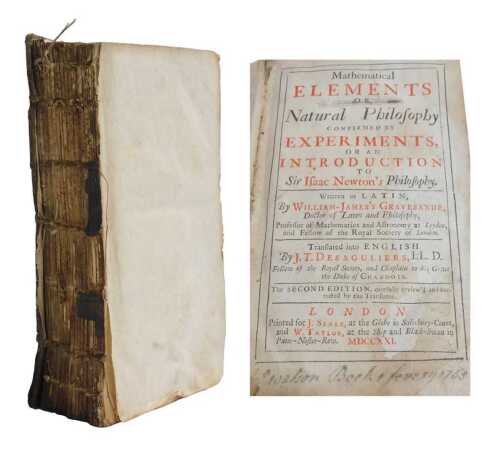 Gravesande (William James). Mathematical Elements and Natural Philosophy Confirmed by...