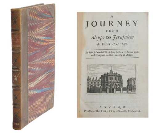 Maundrell (Henry). A Journey from Aleppo to Jerusalem at Easter AD 1697, part leather and...