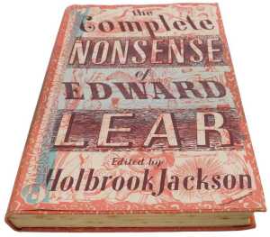 Lear (Edward). The Complete Nonsense of, edited and introduced by Holbrook Jackson, first...