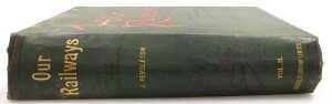 Pendleton (J). Our Railways, illustrated green cloth, vol II, published by Cassell & Co. Limited,... - 8
