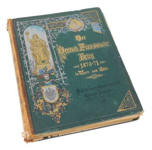 Book. Der Deutsch-Franzosische Krieg 1870-71 (The Franco Prussian War), in pressed leather...