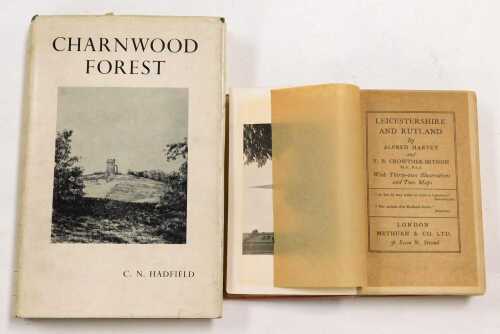 Hadfield (CN). Charnwood Forest, with dust wrapper, together with Harvey (Alfred) and...