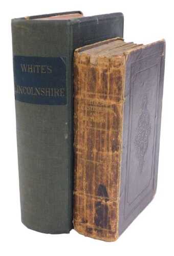 White (William). History, Gazetteer, and Directory of Lincolnshire, Including the City and...