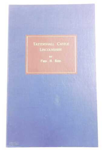 Reed (Fred H). Illustrations of Tattershall Castle Lincolnshire, limited edition 10/250, gilt...