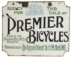 A PREMIER BICYCLES enamel advertising sign, AGENCY FOR THE SALE OF PREMIER CYCLES by Appointment...