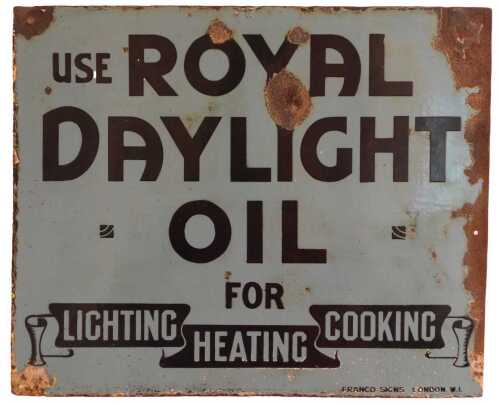 A ROYAL DAYLIGHT OIL enamel advertising sign, USE ROYAL DAYLIGHT OIL FOR LIGHTING HEATING...