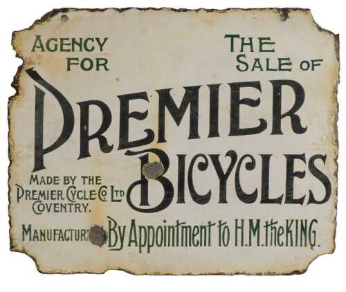 A PREMIER BICYCLES enamel advertising sign, AGENCY FOR THE SALE OF, By Appointment to H.M. the...