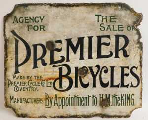 A PREMIER BICYCLES enamel advertising sign, AGENCY FOR THE SALE OF, By Appointment to H.M. the... - 3